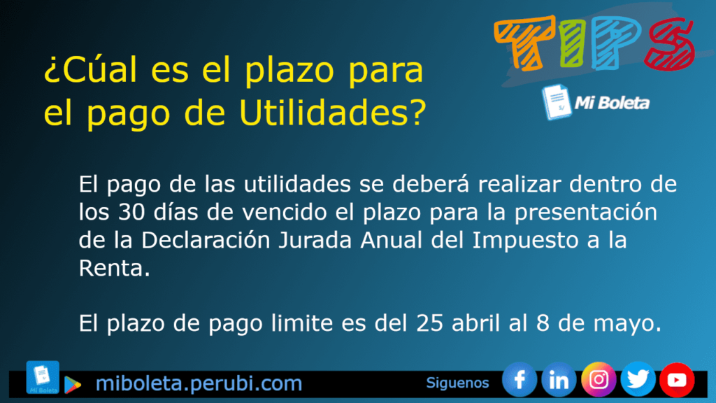 ¿Cuál es el plazo para el pago de Utilidades? MI BOLETA